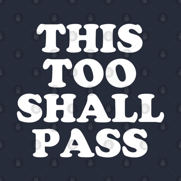 Coronavirus Message - This Too Shall Pass - Motivational Quote #4 by SalahBlt