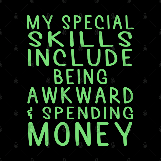 Special Skills | Spending Money by jverdi28