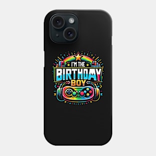 Im The Birthday Boy Game Gaming Family Matching Phone Case