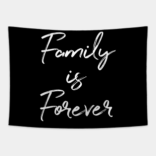 Family is forever Tapestry