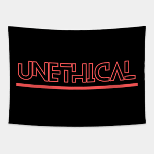 Unethical Tapestry