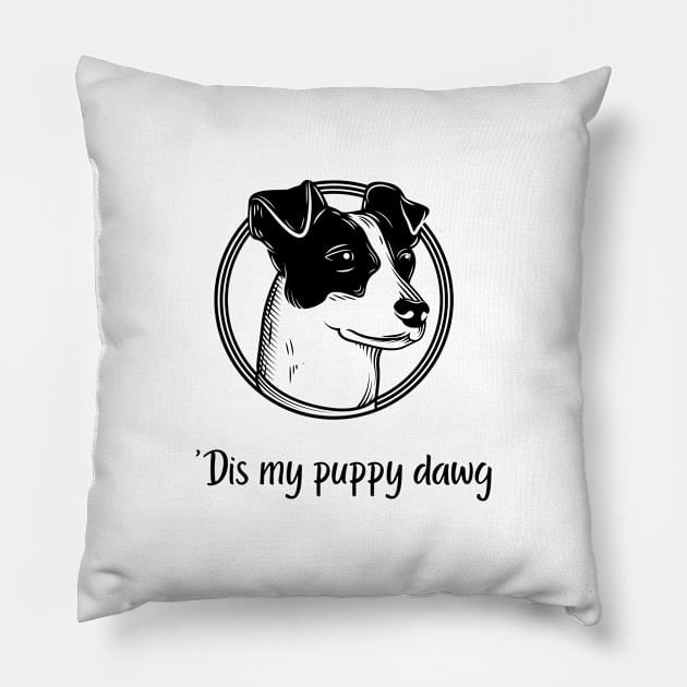 'Dis my Puppy Dawg Black and White Pillow by TGPublish