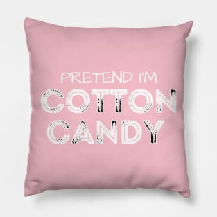 Pretend I'm cotton candy Pillow