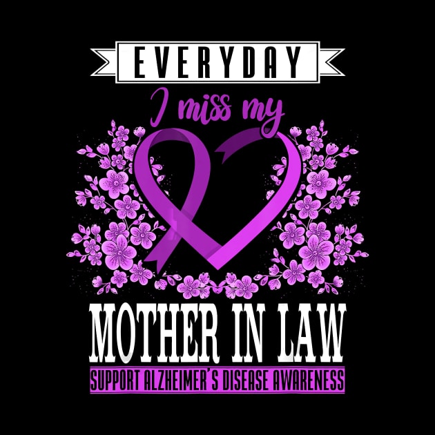 Everyday I Miss My Mother In Law Alzheimer Awareness Gift by thuylinh8