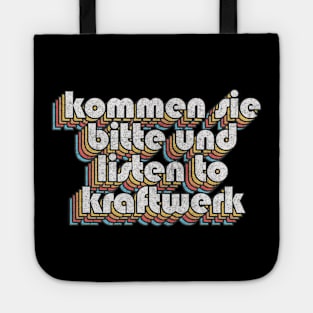 "Kommen sie bitte und listen to Kraftwerk!" Alan Partridge Quote Tote