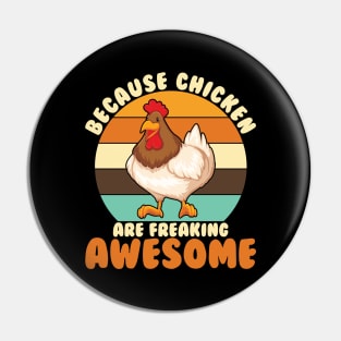 Because Chicken Are Freaking Awesome Pin