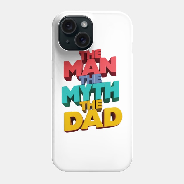 Fathers Day Worlds Best Dad Father Birthday Gift For Daddy New Dad To Be Funny Present Myth Legend Humour Graphic Phone Case by DeanWardDesigns