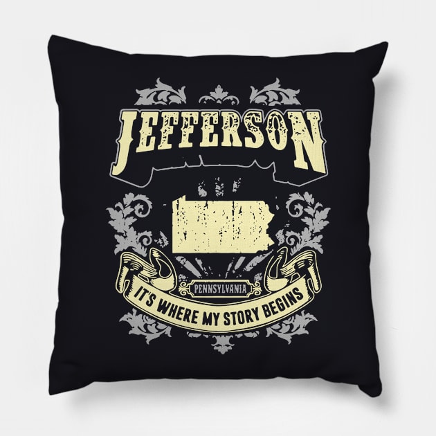 Jefferson Pennsylvania It Is Where My Story Begins 70s Pillow by huepham613