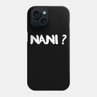 Nani Phone Case