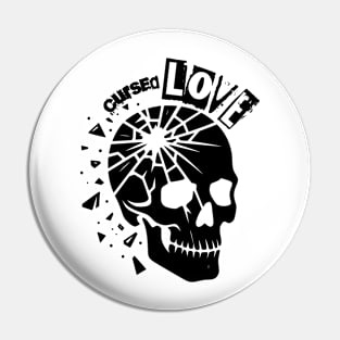 Cursed Love, Broken skull Pin