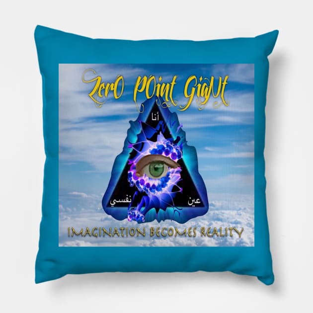 Imagination Becomes Reality - Zero Point Giant Pillow by ZerO POint GiaNt