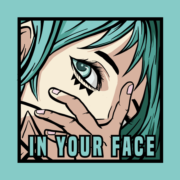 In Your Face Anime Stickers by Sekainime