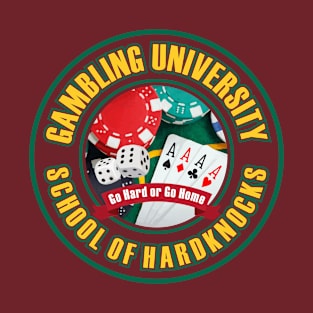 Gambling University - GHGH on dark fabric T-Shirt