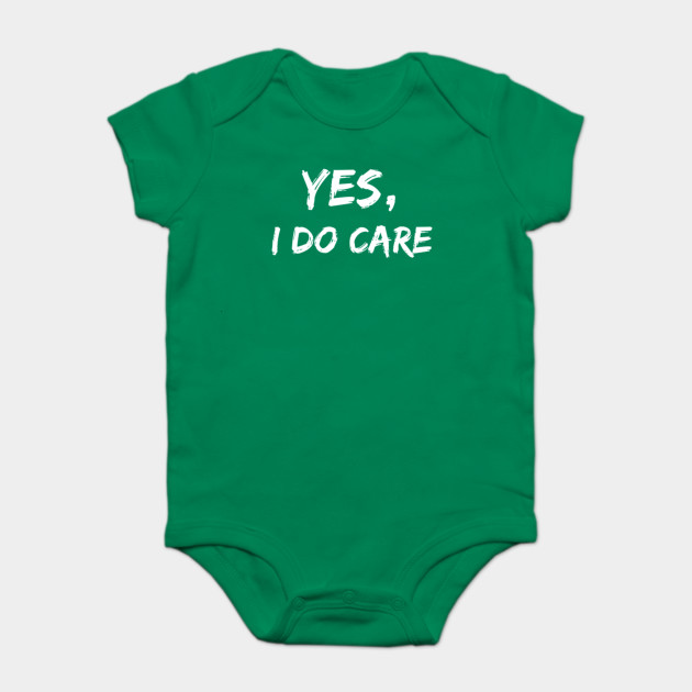 Yes, I Do Care TShirt Melania Trump Shirt Melania Trump Onesie