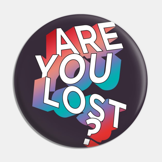 ARE YOU LOST? Pin by azified