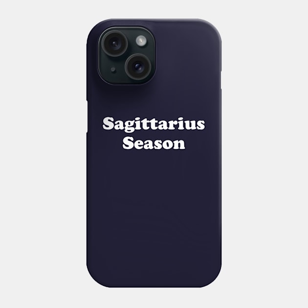 Funny Sagittarius Gift Sagittarius Season Phone Case by kmcollectible