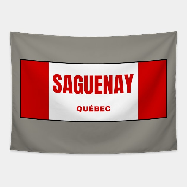 Saguenay City in Canadian Flag Colors Tapestry by aybe7elf