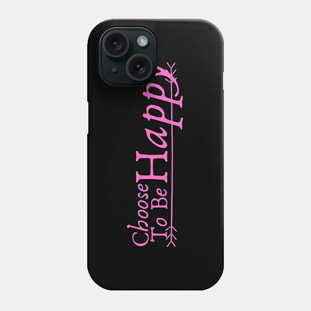 Motivational Life Quote- Be Happy Phone Case by Unusual Choices