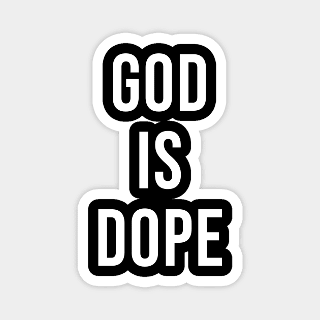 God Is Dope Magnet by sandyrm
