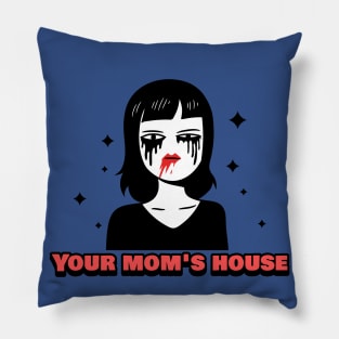 Your Mom's House Sad Goth Mommy Pillow