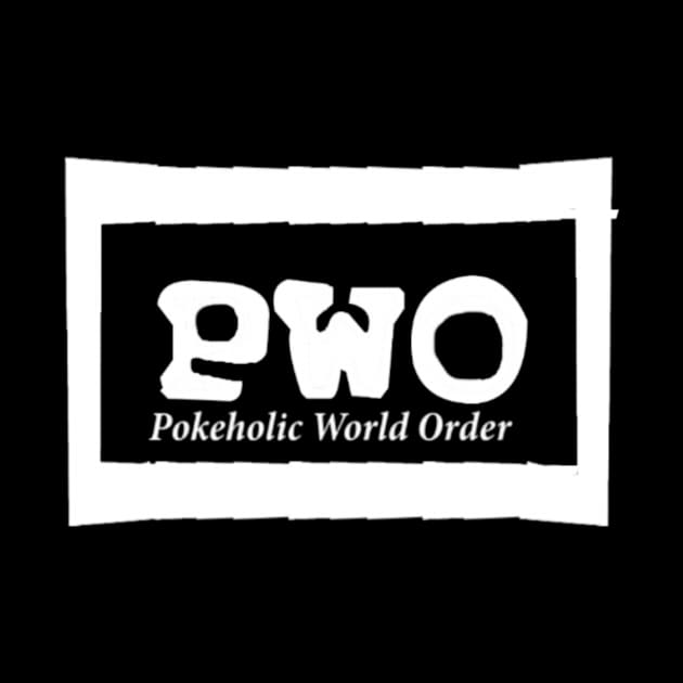 Pokeholic World Order (pWo) by XTERMIN8OR