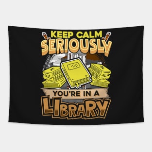 Keep Clam Seriously You're In A Library Tapestry