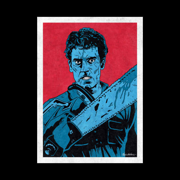 ASH - Evil Dead 2 (Pop Art) by Famous Weirdos