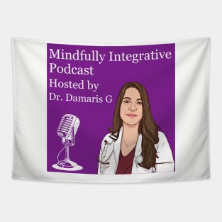 Mindfully integrative Podcast Tapestry