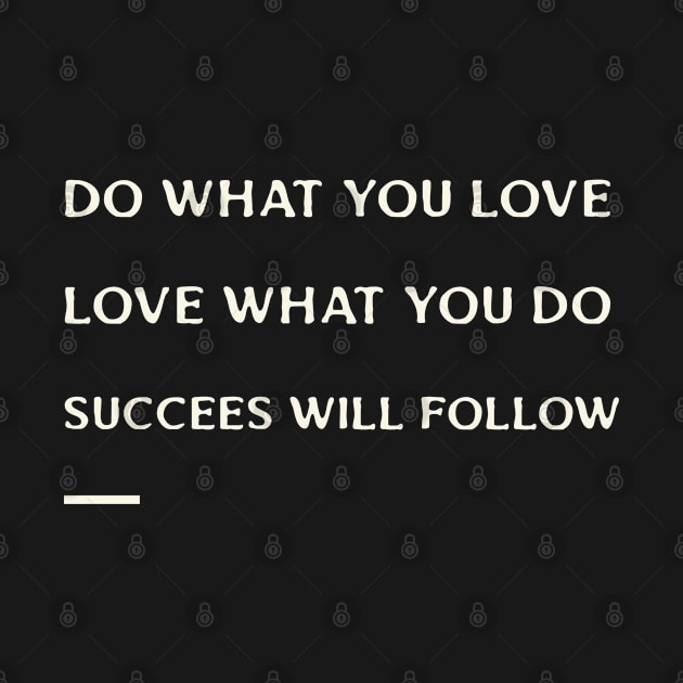 Do What You Love What You Do Future Entrepreneur Inspiration by Sparkles Delight