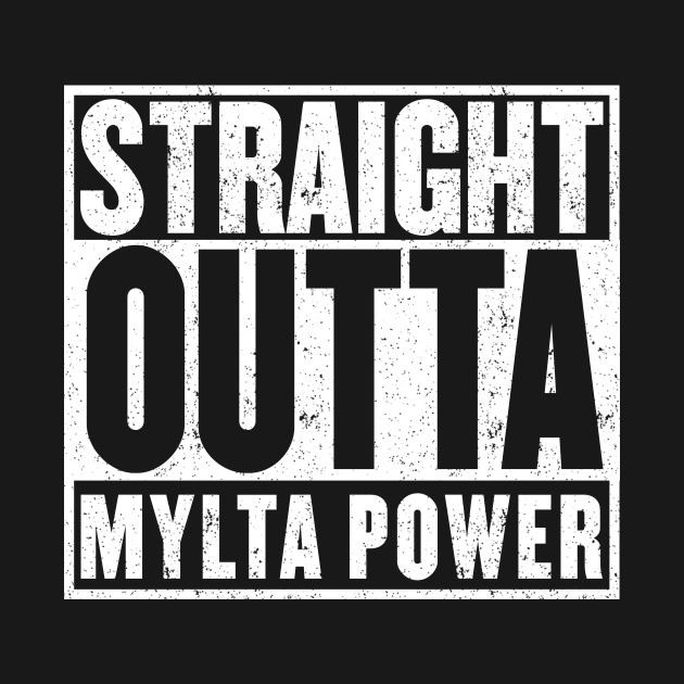 Straight Outta Mylta Power by mangobanana