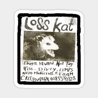 loss kat lost cat opposum funny Magnet