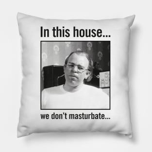 In this house... Pillow