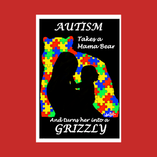 Autism Mama grizzly T-Shirt