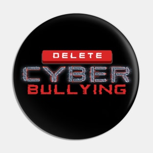 Delete Cyber Bullying Pin