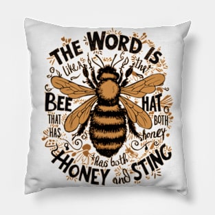 The World Is Honey And Sting Pillow