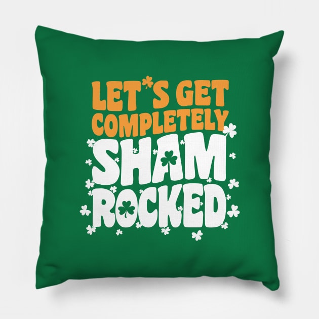 Let's Get Shamrocked Pillow by Hotshots