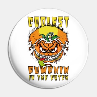 Coolest Pumpkin In The Patch - Coolest Halloween Pin