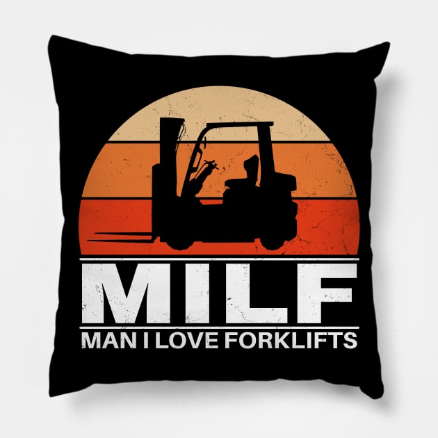 MILF - Man I love forklifts Pillow by NicGrayTees