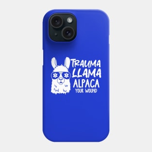 Trauma Llama Alpaca Your Wound Phone Case