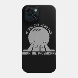 Thank the Phoenicians Phone Case