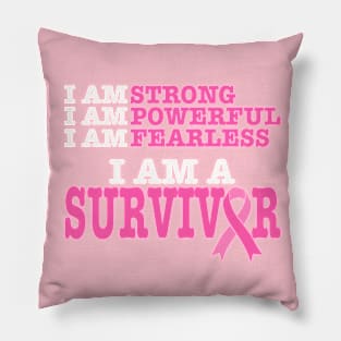 I Am Strong Powerful Fearless Pink Breast Cancer Survivor Pillow