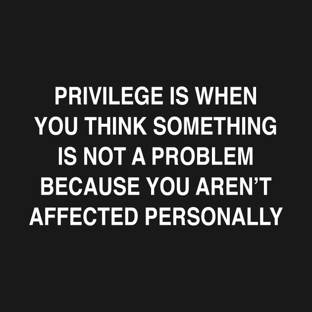 PRIVILEGE by TheCosmicTradingPost