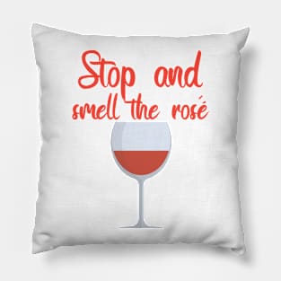 Stop and smell the rosé Pillow