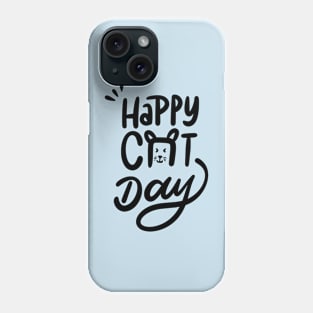 Happy Cat Day Phone Case