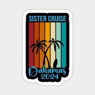 Bahamas Cruise 2024 Family Sister Cruising Magnet