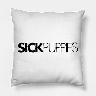 Sick Puppies Pillow