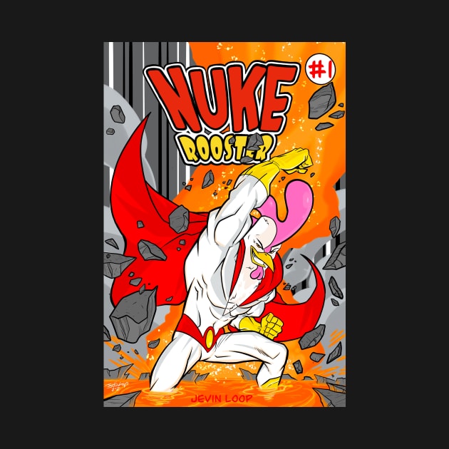 Nuke Rooster #1 by Jevinloopart