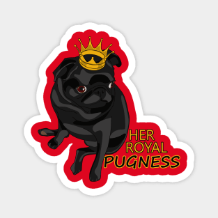 Her Royal Pugness Magnet