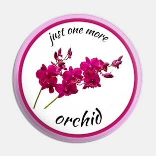 Just one more orchid Pin