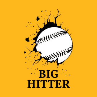 Baseball Funny - Big Hitter T-Shirt
